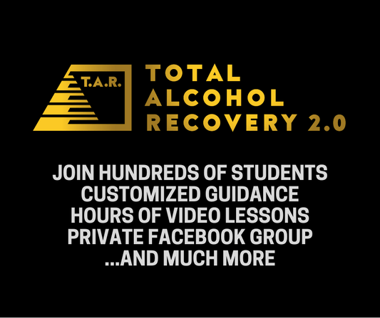 Total Alcohol Recovery 2.0 (Limited Spots Flash Sale)